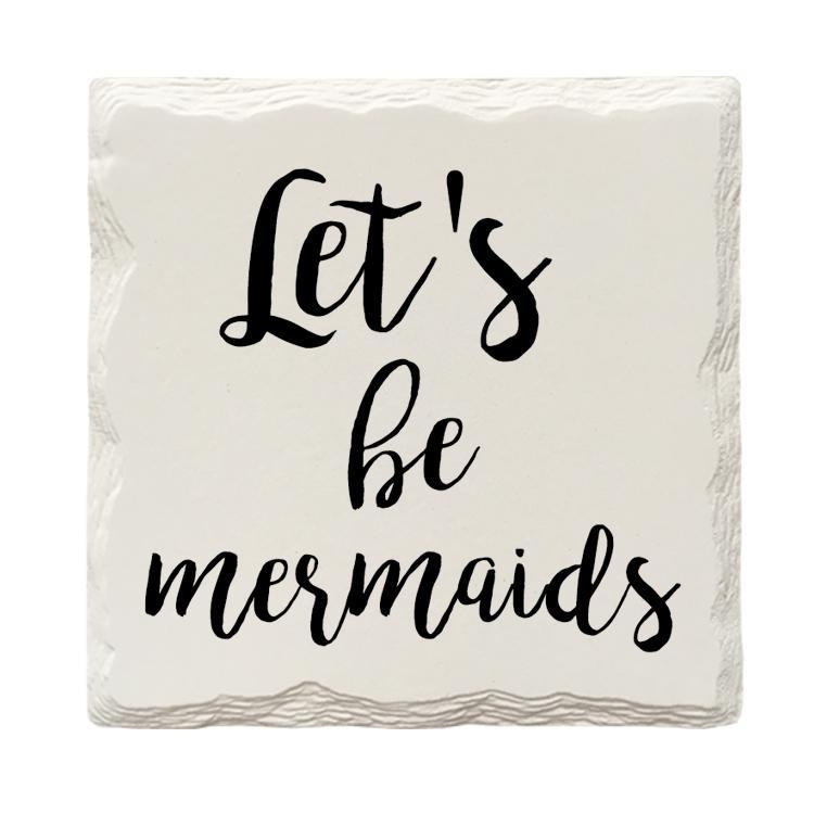 Let's Be Mermaids | Drink Coaster Set