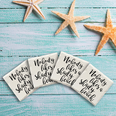 Nobody Likes A Shady Beach | Drink Coaster Set