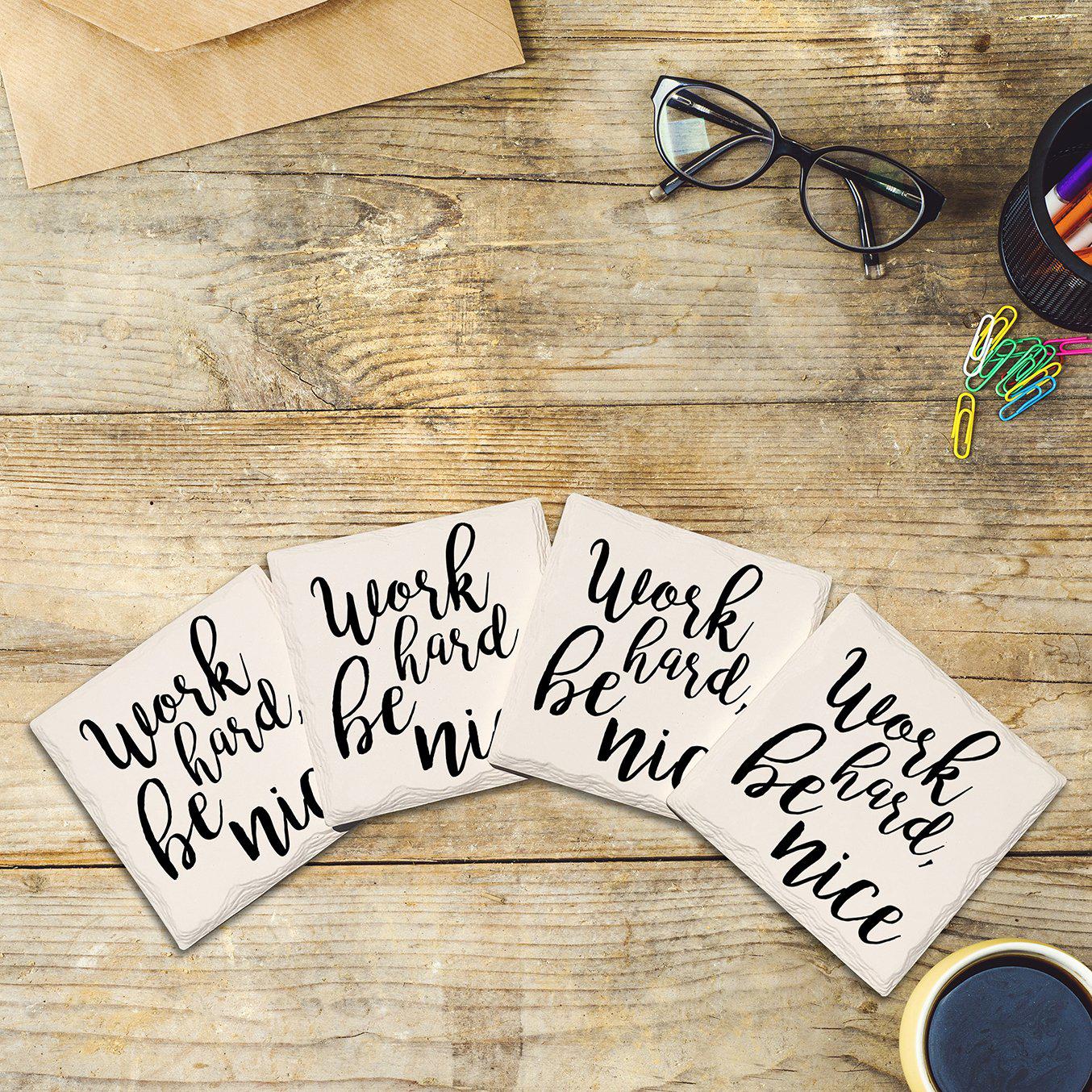 Work Hard, Be Nice | Drink Coaster Set