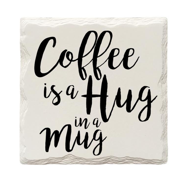 Coffee is a Hug in a Mug | Drink Coaster Set