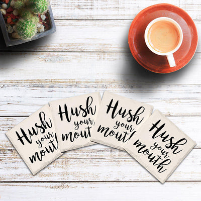 Hush Your Mouth | Drink Coaster Set