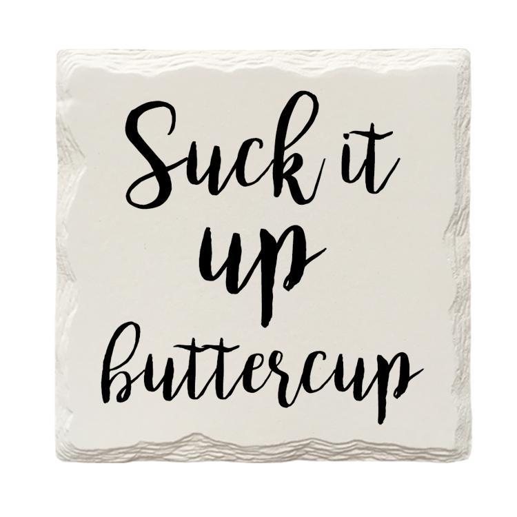 Suck It Up Buttercup | Drink Coaster Set