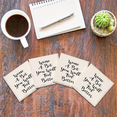 Wine A Bit, You Will Feel Better | Drink Coaster Set